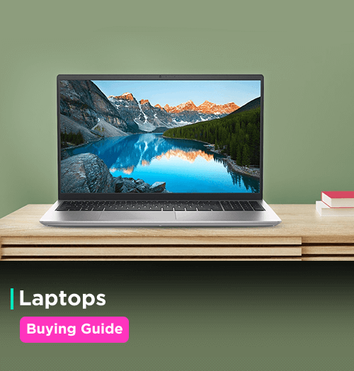 Laptop Buying Guide, How to Choose the Best Laptop?