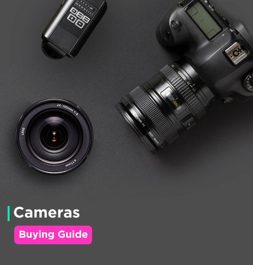 Cameras Buying Guide, How to Choose the Best Camera